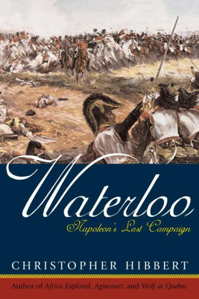 Waterloo: Napoleon's Last Campaign