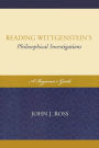 Reading Wittgenstein's Philosophical Investigations: A Beginner's Guide