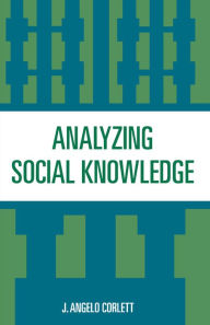 Title: Analyzing Social Knowledge, Author: Angelo J. Corlett