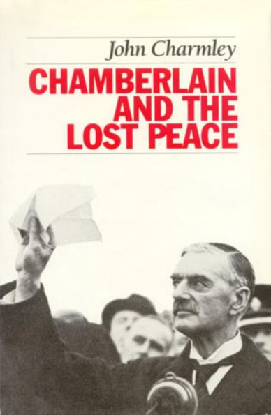 Chamberlain and the Lost Peace