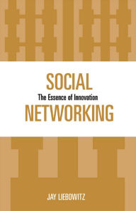 Title: Social Networking: The Essence of Innovation, Author: Jay Liebowitz