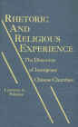 Rhetoric and Religious Experience: The Discourse of Immigrant Chinese Churches