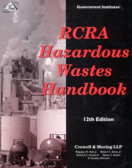 Title: RCRA Hazardous Wastes Handbook, Author: Ridgway M. Hall Jr.