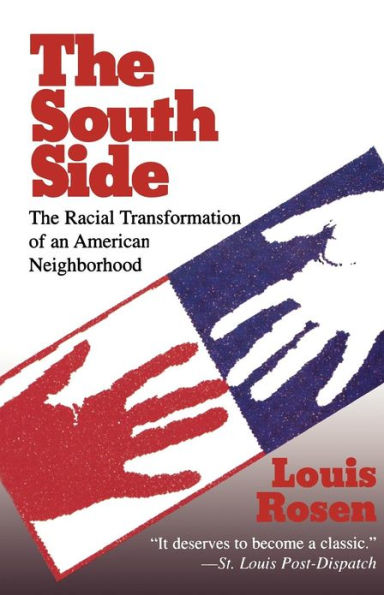 The South Side: The Racial Transformation of an American Neighborhood