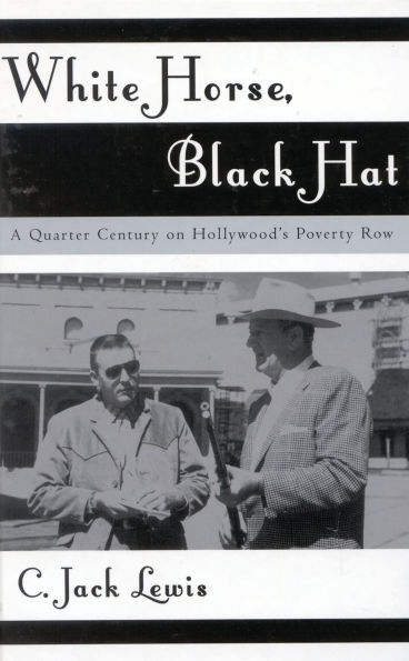 White Horse, Black Hat: A Quarter Century on Hollywood's Poverty Row