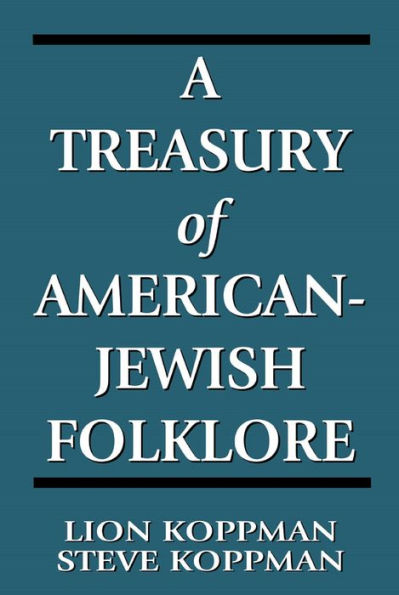 A Treasury of American-Jewish Folklore