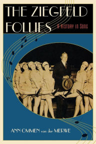 Title: The Ziegfeld Follies: A History in Song, Author: Ann Ommen van der Merwe