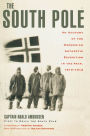 The South Pole: An Account of the Norwegian Antarctic Expedition in the Fram, 1910-1912