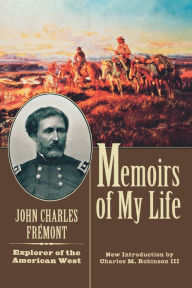 Title: Memoirs of My Life and Times, Author: John Charles Fremont