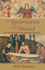 Resurrection of the Shroud: New Scientific, Medical, and Archeological Evidence