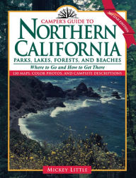 Title: Camper's Guide to Northern California: Parks, Lakes, Forests, and Beaches, Author: Mickey Little