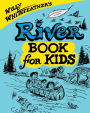 Willy Whitefeather's River Book for Kids