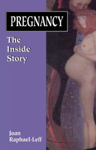 Title: Pregnancy: The Inside Story, Author: Joan Raphael-Leff