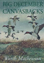 Big December Canvasbacks, Revised