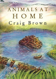 Title: Animals at Home, Author: Craig M. Brown