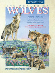Title: The Wonder of Wolves: A Story & Activities, Author: Sandra Chrisholm Robinson