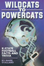 Wildcats to Powercats: K-State Football Facts and Trivia