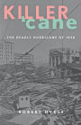 Killer 'Cane: The Deadly Hurricane of 1928