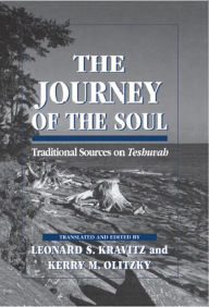 Title: The Journey of the Soul: Traditional Sources on Teshuvah, Author: Leonard S. Kravitz