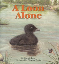 Title: A Loon Alone, Author: Pamela Love