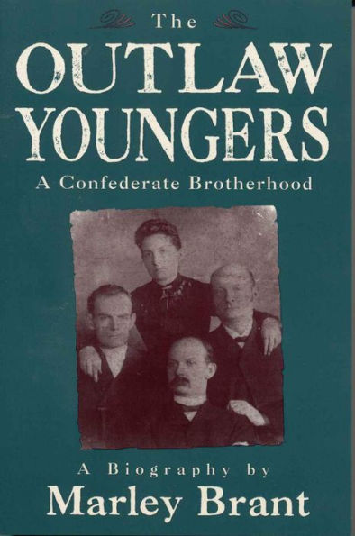 The Outlaw Youngers: A Confederate Brotherhood