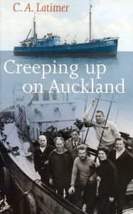 Title: Creeping Up on Auckland, Author: Courtenay Latimer