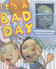 Title: It's a Bad Day, Author: Mary Elen Leibheit