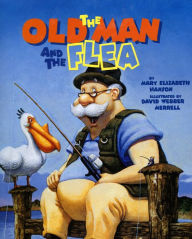 Title: Old Man and the Flea, Author: Mary Elizabeth Hanson