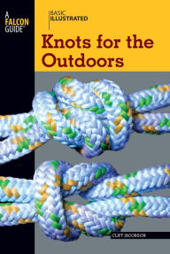 Title: Basic Illustrated Knots for the Outdoors, Author: Cliff Jacobson