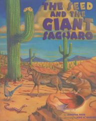 Title: The Seed & the Giant Saguaro, Author: Jennifer Ward