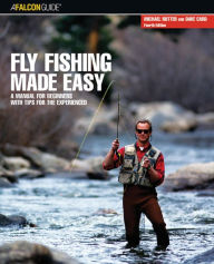 Title: Fly Fishing Made Easy: A Manual For Beginners With Tips For The Experienced, Author: Dave Card