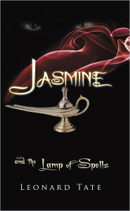 Title: Jasmine and the Lamp of Spells, Author: Leonard Tate