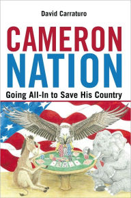 Title: Cameron Nation: Going All-In to Save His Country, Author: David Carraturo