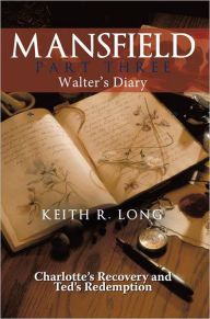 Title: Mansfield: Walter's Diary, Author: Keith R. Long