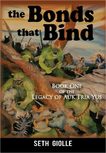 the Bonds that Bind: Book One of Legacy Auk Tria Yus