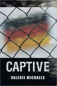 Title: Captive, Author: Valerie Michaels