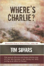 Where's Charlie?: Memories from a Time of War, 1965-68