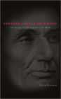 Abraham Lincoln Ascendent: The Story of the Election of 1860