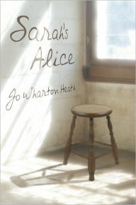 Title: Sarah's Alice, Author: Jo Wharton Heath