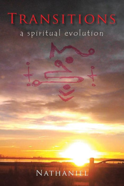 Transitions: A Spiritual Evolution