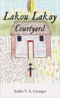 Lakou Lakay: Courtyard