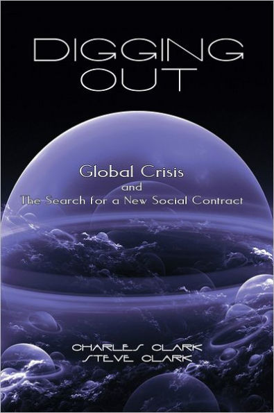 Digging Out: Global Crisis and the Search for a New Social Contract