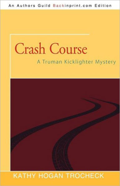Crash Course: A Truman Kicklighter Mystery