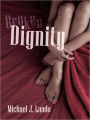 Broken Dignity
