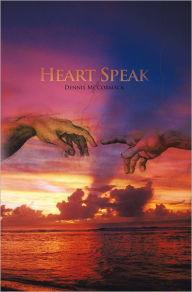 Title: Heart Speak, Author: Dennis McCormack