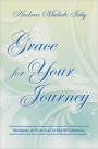 Grace For Your Journey: Sermons of Survival in the Wilderness