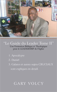 Title: Le Guide du Leader Tome II, Author: GARY VOLCY