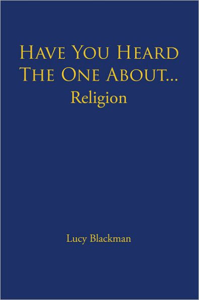 Have You Heard The One About... Religion