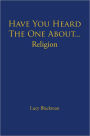 Have You Heard The One About... Religion