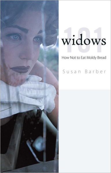 Widows 101: How Not to Eat Moldy Bread